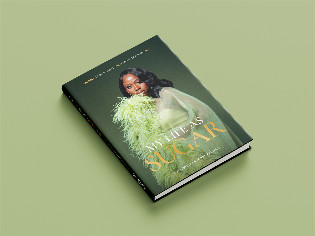 My Life as Sugar: A Memoir of Everything I Built and Everything I Hid